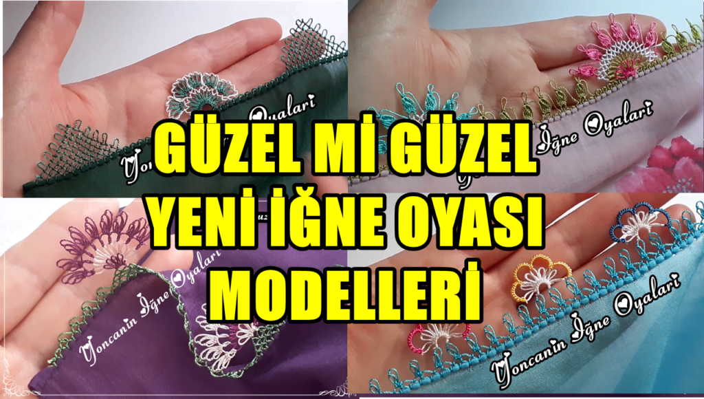 2019 Yeni Güzel 27 Adet İğne Oyası Modelleri