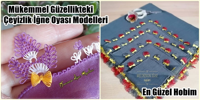 Mükemmel Güzellikteki Çeyizlik İğne Oyası Modelleri