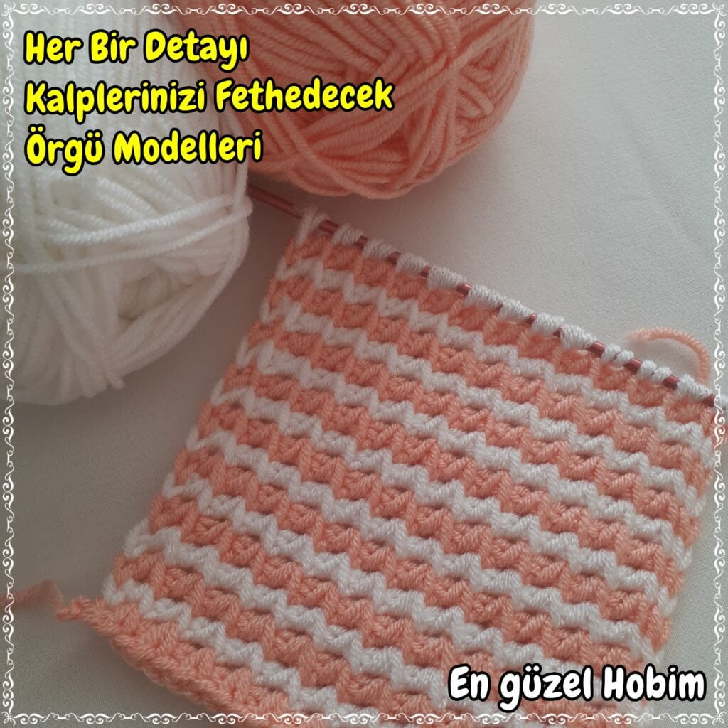 her bir detayı kalplerinizi fethedecek örgü modelleri