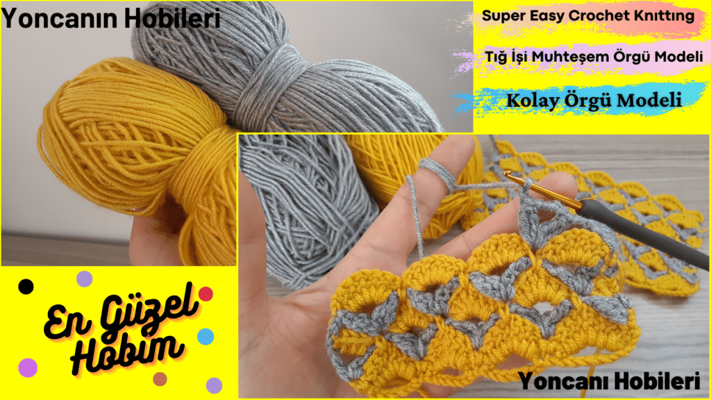Super Easy Crochet Knıttıng - Tığ İşi Muhteşem Örgü Modeli